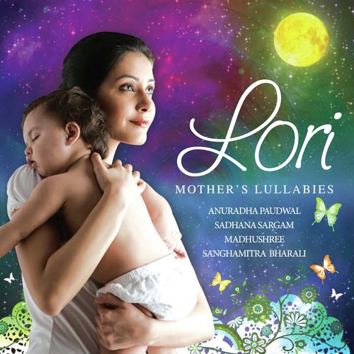 Lori - Mother's Lullabies Sanghamitra Bharali MP3 Download